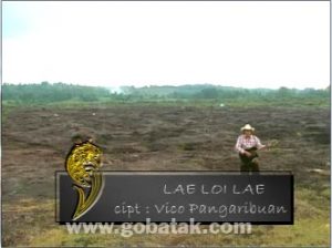 Lae Loi Lae by  Vico Pangaribuan Amigos