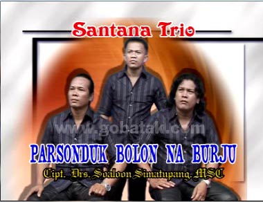 Parsonduk Bolon Na Burju by Santana Trio